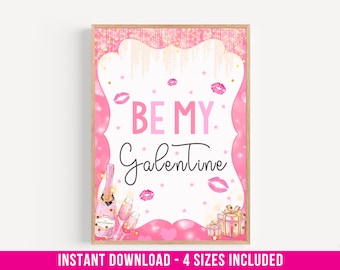 Be My Galentine / Galentines Day Decor / Galentine's Day Printable / Galentines Day Printable / Galentines Day Party / Digital Download