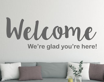 Decal Welcome We're Glad You're Here Wall Sticker Congregation Entryway Foyer Office Home Business Restaurant Salon Barber Therapy Church