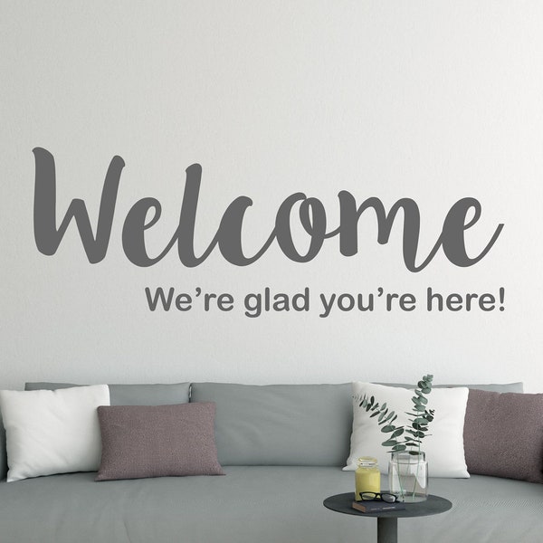 Welcome We're Glad You're Here Wall Decal Sticker Congregation Entryway Foyer Office Home Business Restaurant Salon Barber Therapy Church