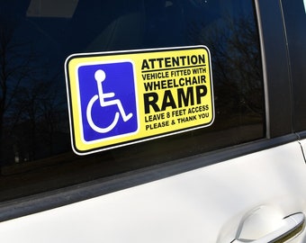Handicap Ramp 2 Decals Sticker Attention Vehicle Fitted with WheelChair Ramp Lift Leave 8 Feet Access Van Truck Car SUV Mobility Scooter
