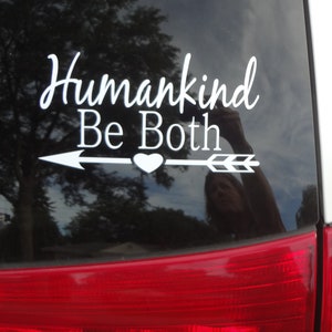 Humankind Be Both 2 Car Window Decal Truck Glass Sticker Be Kind Do It Yourself Camper Golf Cart Inspirational Spiritual Men's Ladies Gift