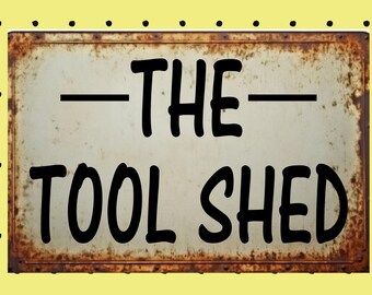 The Tool Shed Sign: Rustic Metal Garage Decor