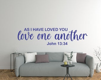 Wall Decal As I Have Loved You Love One Another John 13:34 Sticker Art Sign Making Hanging Bible Verse Church Christian Picture Catholic