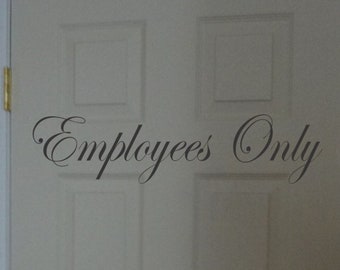 2 Employees Only Decal Sign Custom DIY & Save Indoor or Outdoor Choice Color Vinyl Letters Business Sign Decor Boutique Pizza Hair Salon