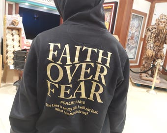 Faith Over Fear Bible Verse Unisex Custom Hoodie: Christian Catholic Sweatshirt With Hood