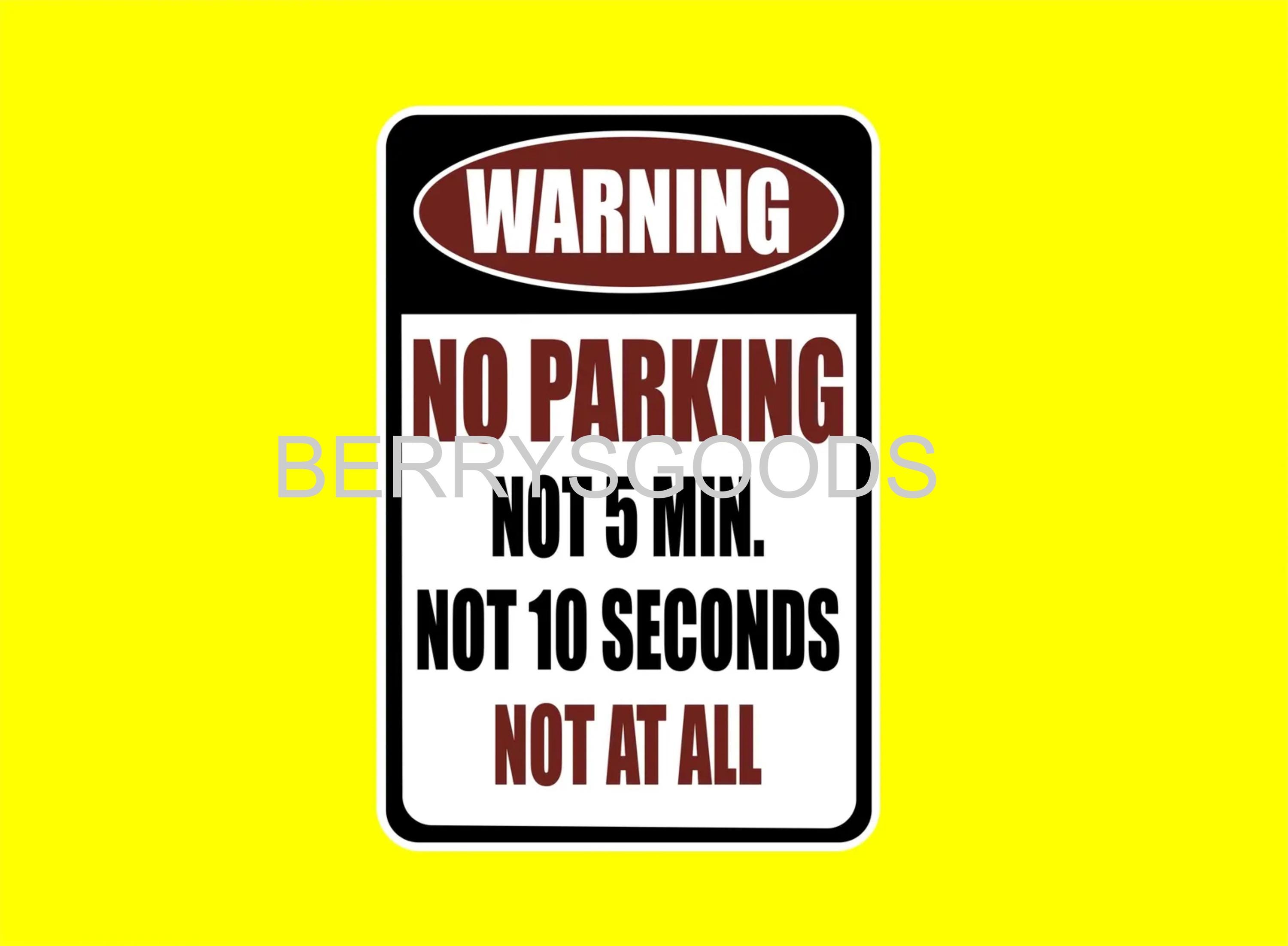 Funny No Parking Signs - Etsy