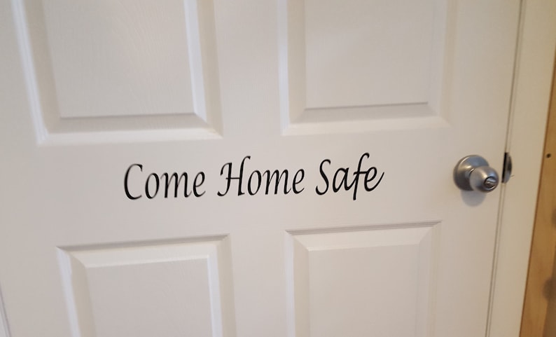 2 Come Home Safe Door Decals Vinyl Home Decor Sticker Policeman Police Officer Firefighter Fireman Army Navy Air Force Marines Emt Teen Gift
