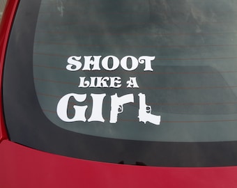 Shoot Like a Girl Hunter Car Truck Bumper Wall JDM Fun 7" Vinyl Decal Sticker 