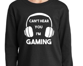 Can't Hear You I'm Gaming Boys T shirt Girls Funny Gamer Video Game Kids Short or Long sleeve Youth Birthday Gift Birthday Party Theme