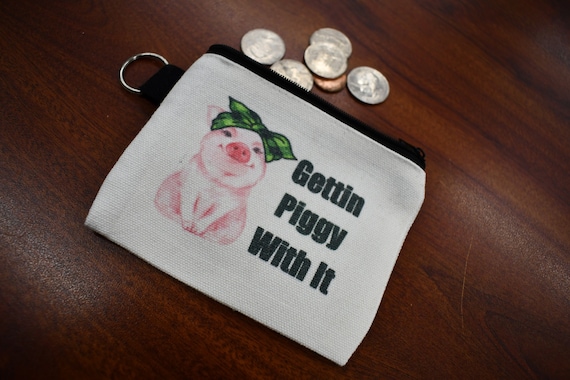 Piglet Coin Purse Change Pig Gettin Piggy With It Add a Name