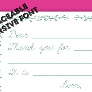 May include: White fill-in-the-blank stationery with a pink border. The text "TRACEABLE CURSIVE FONT" is in the upper left corner. The stationery includes prompts for "Dear", "Thank you for", and "Love". Decorative floral elements are present.