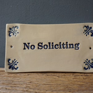 Ceramic &quot;No Soliciting&quot; Sign: Glazed Door/Wall Decor