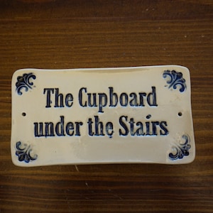 Ceramic Sign / The cupboard under the stairs / Door or Wall sign