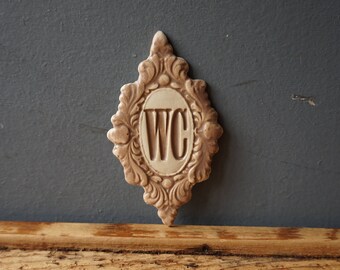 WC Sign / Home decor / Door decor / Bathroom sign / Vintage decor / Door Plaque