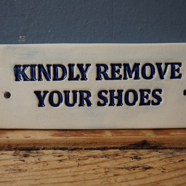 KINDLY Remove Your Shoes Sign / Ceramic Sign / Door or Wall sign