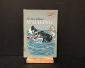 The Story Of Yankee Whaling by The Editors Of American Heritage - Young Readers Story - Children 39 s Book - American History