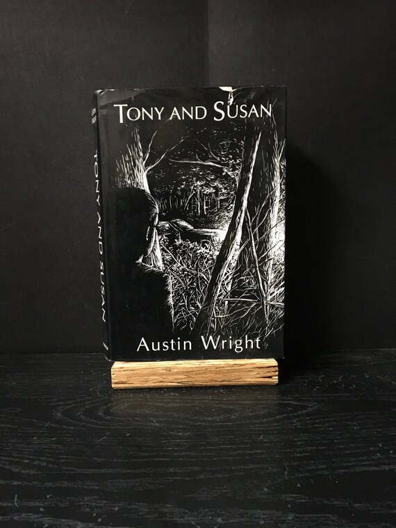 Tony and Susan by Austin Wright Tony and Susan by Austin Wright