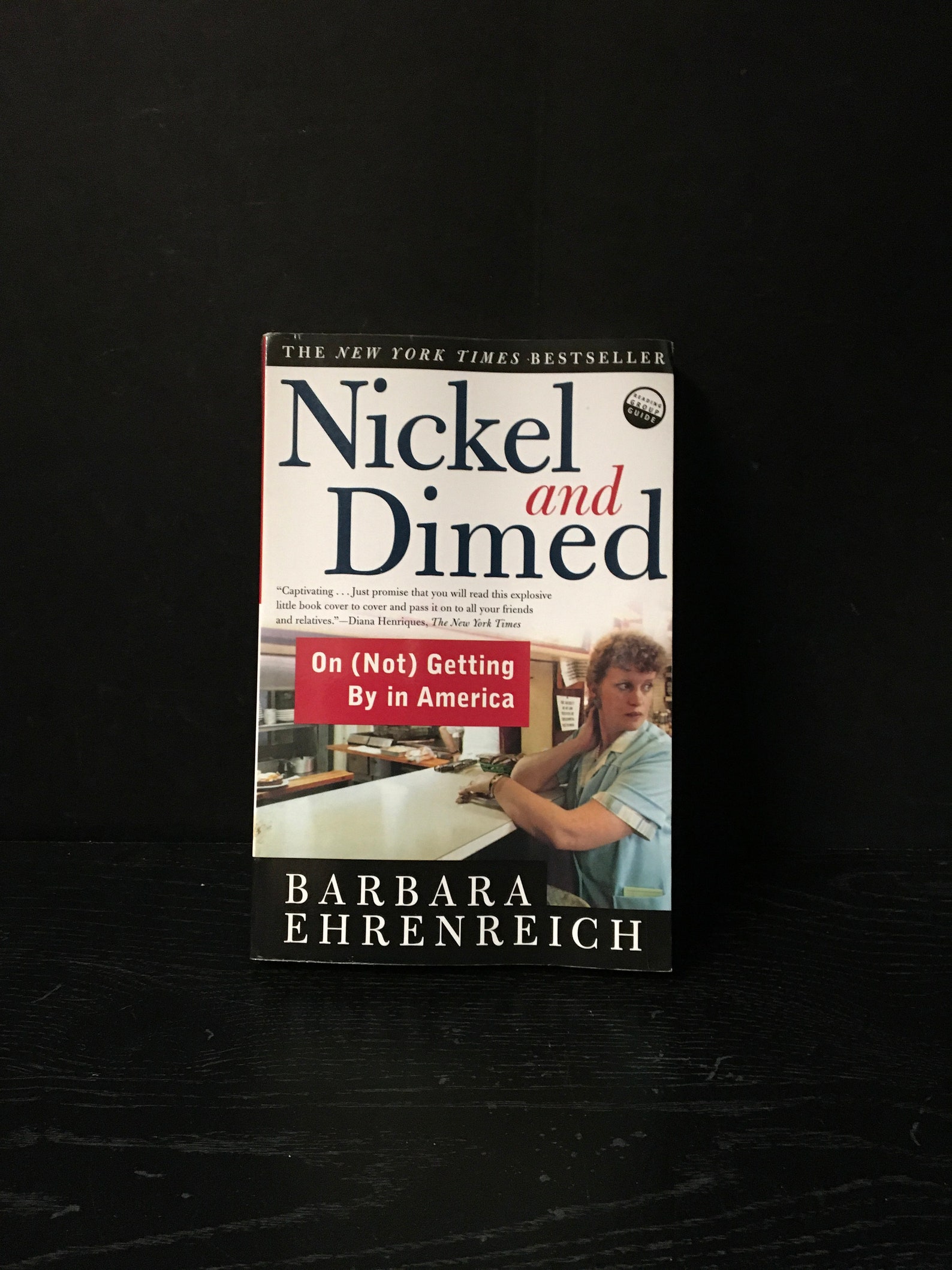 Nickel and Dimed by Barbara Ehrenreich Nickel and Dimed by Barbara Ehrenreich