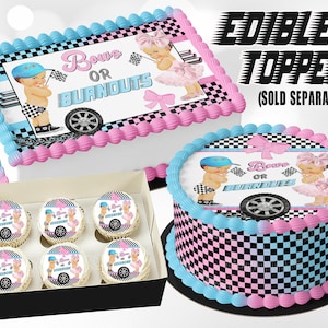 May include: Edible cake toppers with a racing theme, featuring a baby boy and girl with checkered flags and a tire. The cakes are decorated with blue and pink frosting, and the text reads "Bows or Burnouts". Cupcakes with the same design are also shown.