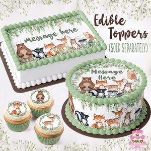 May include: Edible cake toppers featuring woodland animals, including bears, foxes, and deer. The cakes are decorated with green frosting and the text "Message here". Cupcakes with animal toppers are also shown. The text "Edible Toppers (SOLD SEPARATELY)" is visible.