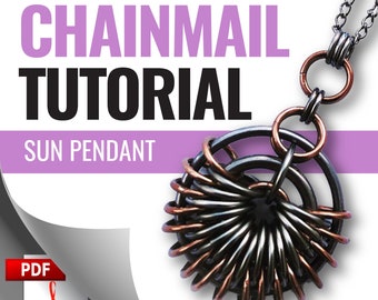 Chainmail Jewelry PDF Tutorial - DIY Sun Pendant Necklace