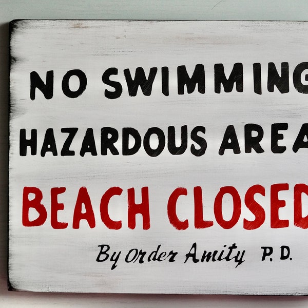 Jaws sign, Amity Island, No swimming beach closed, Movie sign, wooden sign, rustic sign