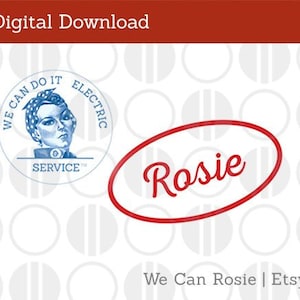 以下が含まれることがあります： 「We Can Do It Electric Service」というテキストと、頭巾をかぶった女性が描かれた青と白の円形グラフィックのデジタルダウンロード。グラフィックは、「Rosie」というテキストが書かれた赤い楕円形に囲まれています。