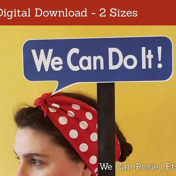 Printable "We Can Do It" Sign for Rosie the Riveter Costume - Instant download - Digital file DIY