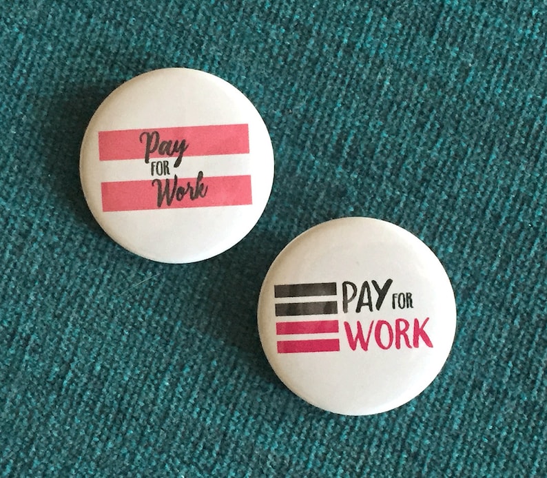 Equal Pay for Equal Work Pins image 1