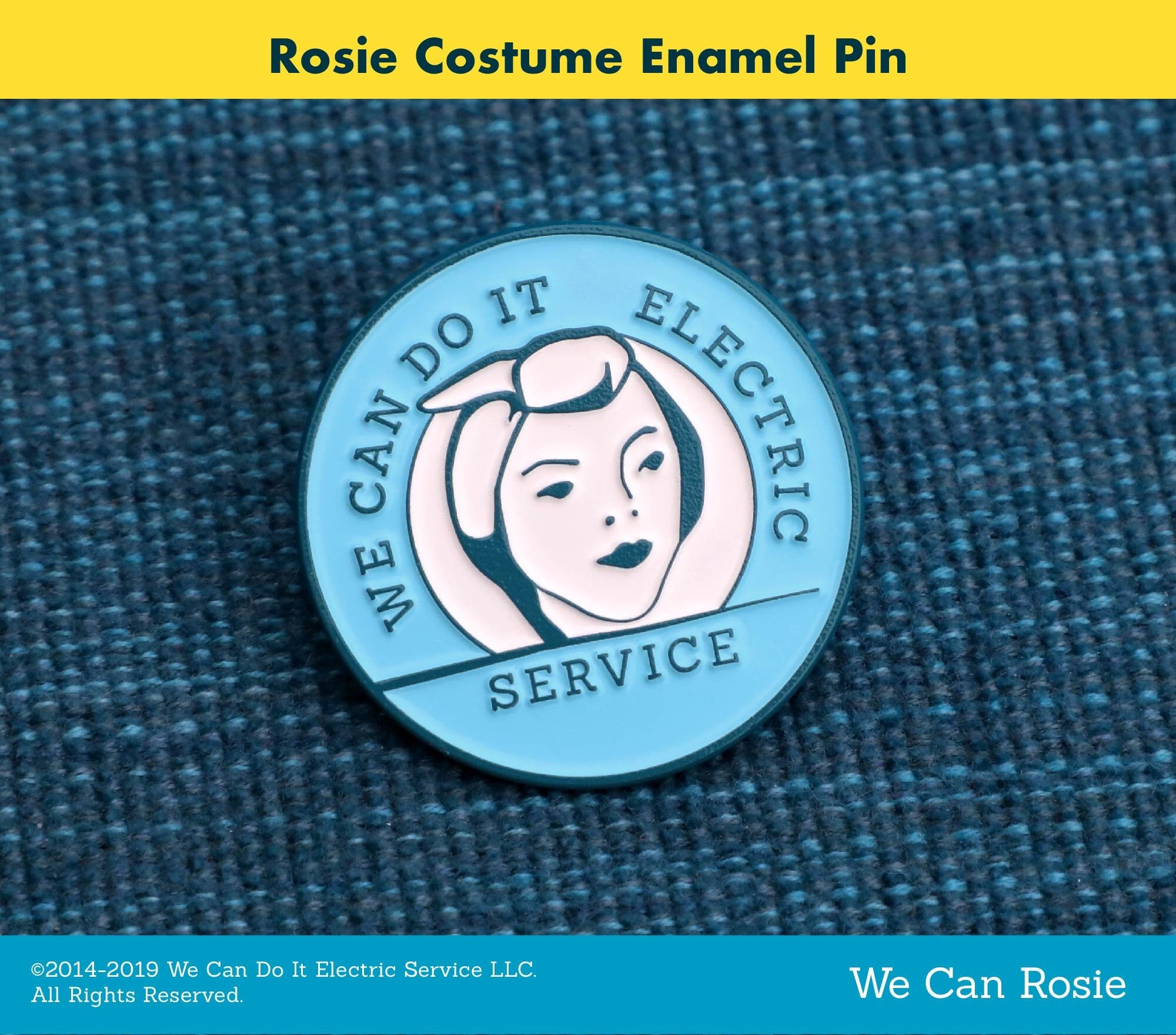 Rosie The Riveter Badge