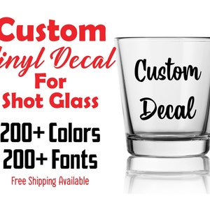 Shot Glass Custom Vinyl Decal | Decal for Shot Glass | Custom Designed Shot Glass Decal | Sticker for Shot Glass |