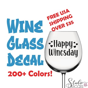 Happy Winesday Funny Wine Decals Labels for Wine Glasses Wine Glass Champagne Glass Decal Funny Wine Decal Custom Sticker Wine Label