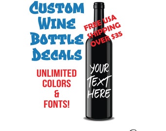 Custom Wine Bottle Decals Customized Wedding Bottle Stickers Decal Tumbler Decals Wine Bottle Labels Wine Bottle Sticker Custom Wine Bottle