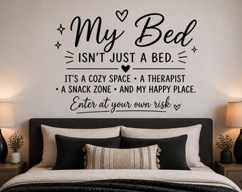 My Bed Isn't Just A Bed Wall Decal - Adult Humor Wall Decor Bedroom Quote Couples Room Decor