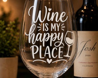 Wine Is My Happy Place Vinyl Decals - Custom Wine Glass Decal - Wine Glass Sticker - Wine Glass Vinyl Decal - Sticker For Wine Glass