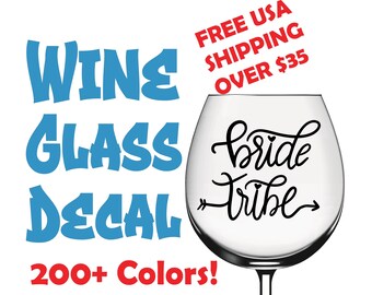 Bride Tribe Wine Glass Decals Bachelorette Party Custom Decal Sticker Wedding Decals Tumbler Decals Wine Tumbler Decal Champagne Flute Decal