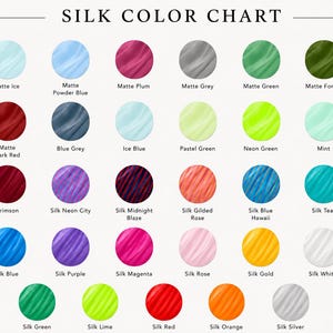 The image is a color chart that displays various shades of silk fabric, including different colors such as ice blue, plum, grey, green, forest, mint, dark red, blue grey, blue plum, pale green, neon green, mint, dark red, purple, neon city, neon blaze, rose, Hawaii, teal, lime, white, gold, and silver.