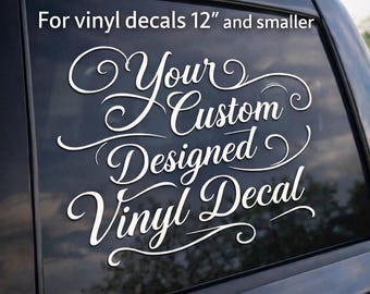 Personalized Window Decal for Car or Truck – Custom Text or Logo Vinyl (12” & Under)