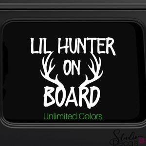 Baby on Board Decal 2 Lil Hunter On Board Outdoors Decal, Window Decal, Car Decal, Kids on Board, Great Gifts for Moms Dads Grandparents