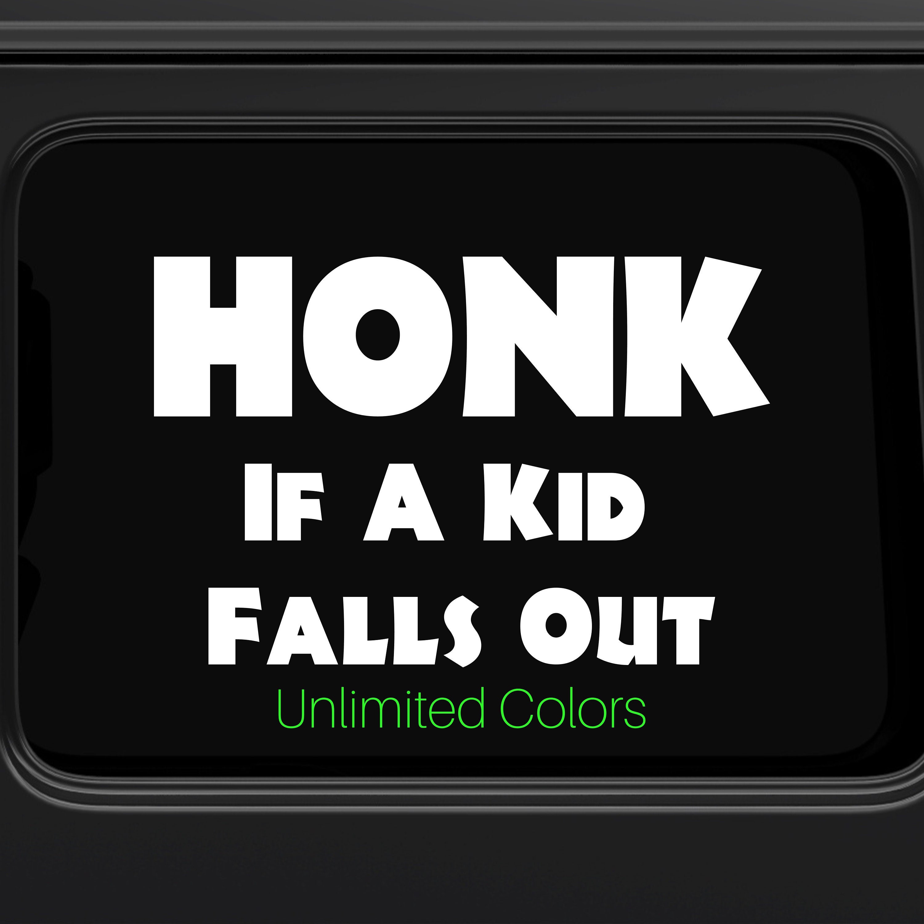 Funny Bumper Sticker For Car Honk If Something Falls Off Funny