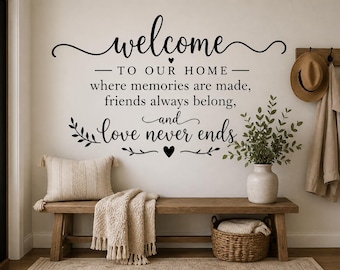 Welcome To Our Home Wall Decal - Entryway Wall Decor, Farmhouse Welcome Sign, Family Quote Vinyl Sticker, Housewarming Gift