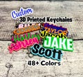 Custom 3D Printed Keychain - Custom Key Chain - Name  Keychain - Custom Key Ring - 3D Printed Name - Custom Name Keychain - Backpack Tag