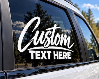 Custom Vinyl Decal - Personalized Car Window Sticker - Custom Text Lettering - Truck and SUV Decal - Personalized Name or Business Sticker