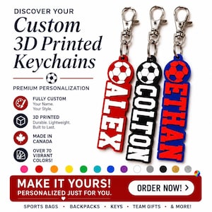 May include: Three 3D printed keychains with silver metal lobster clasps. Each features a football icon above a name: ALEX in red, COLTON in black, and ETHAN in blue. Text includes DISCOVER YOUR Custom 3D Printed Keychains and MAKE IT YOURS!