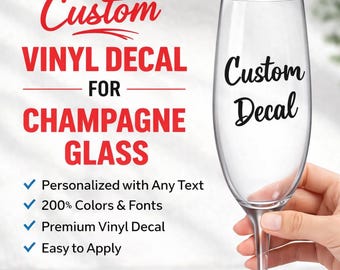 Champagne Glass Vinyl Decal | Custom Vinyl Decal for Champagne Glass | Wedding Decals | Party Decals | Champagne Glass Sticker Custom Decal