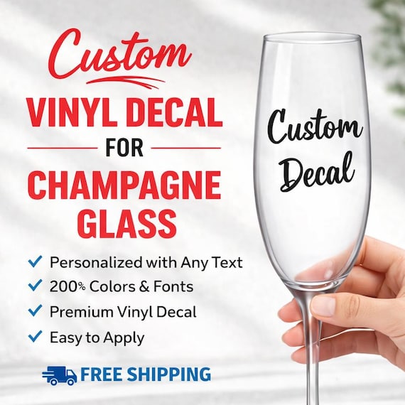 Champagne Glass Vinyl Decal | Custom Vinyl Decal for Champagne Glass | Wedding Decals | Party Decals | Champagne Glass Sticker Custom Decal