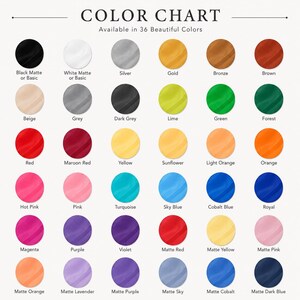The image is a color chart displaying 36 different colors available in black, white, silver, gold, bronze, brown, beige, grey, lime, green, forest, maroon, red, yellow, sunflower, light orange, orange, hot pink, pink, turquoise, blue, cobalt blue, royal, purple, lavender, purple, sky blue, cobalt blue, and matte dark blue.