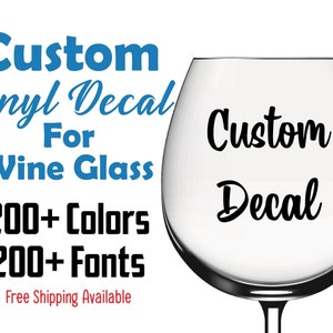 Custom Wine Glass Vinyl Decal | Decal for Wine Glass | Decal for Wine Tumbler | Bachelorette Party Decals | Party Decals