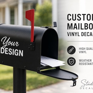 May include: A black metal mailbox with a red flag and white vinyl text that reads Your Design. The image includes text stating Custom Mailbox Vinyl Decals, High Quality Vinyl, and Weather Resistant, along with the Studio Decals brand logo.