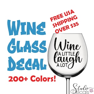 Wine A Little Wine Funny Wine Decals Labels for Wine Glasses Wine Glass Champagne Glass Decal Funny Wine Decal Custom Sticker Wine Label
